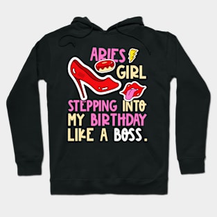 Aries Girl Horoscope Heels Stepping Birthday Like Boss Cool Hoodie